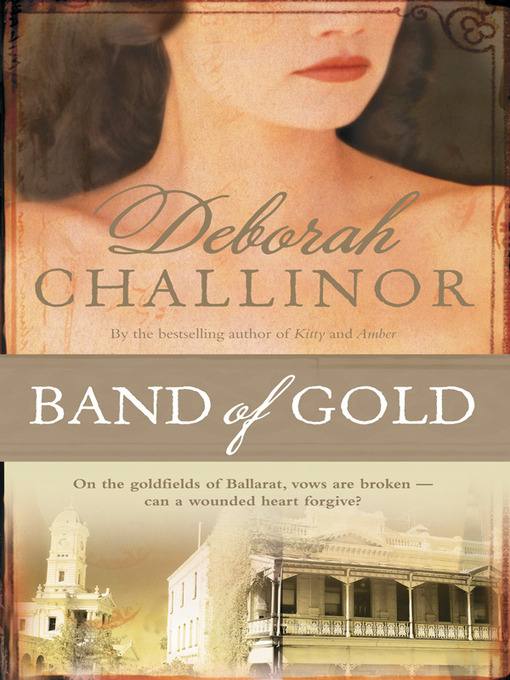 Title details for Band of Gold by Deborah Challinor - Wait list